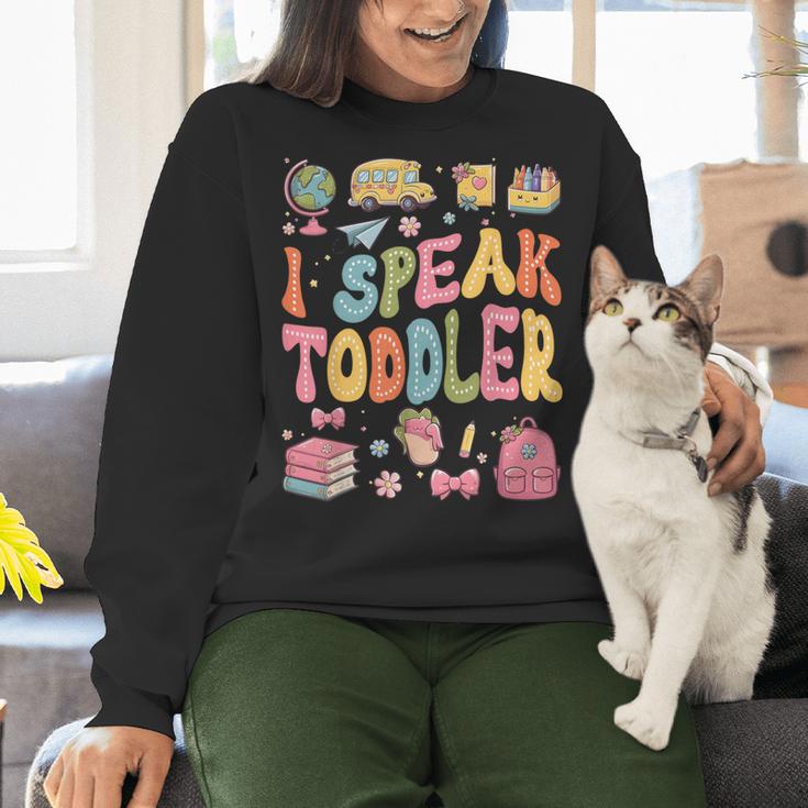 I Speak Toddler Teacher Pre-K Frist Day Back To School Women Crewneck Sweatshirt, gift for family, gift for coworker I Speak Toddler Teacher Pre-K Frist Day Back To School Women Crewneck Sweatshirt, gift for family, gift for coworker