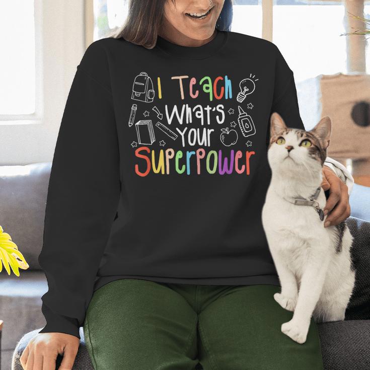 I Teach What's Your Superpower Teacher Teaching For Men Women Women Crewneck Sweatshirt, gift for family, gift for coworker I Teach What's Your Superpower Teacher Teaching For Men Women Women Crewneck Sweatshirt, gift for family, gift for coworker