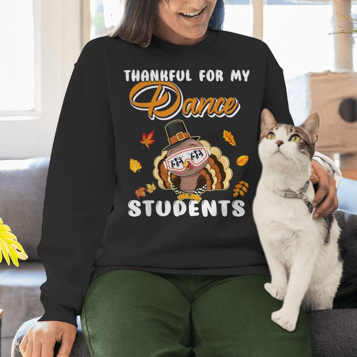 Thankful For My Dance Students Thanksgiving Turkey Teacher For Men Women Girls Kids Women Crewneck Sweatshirt, gift for family, gift for coworker