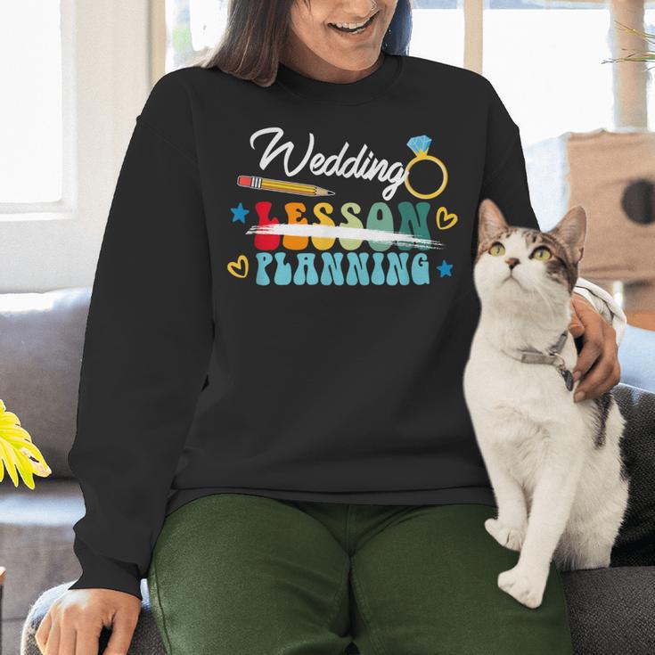Wedding Planning Not Lesson Engaged Teacher Engagement Women Crewneck Sweatshirt, gift for family, gift for coworker Wedding Planning Not Lesson Engaged Teacher Engagement Women Crewneck Sweatshirt, gift for family, gift for coworker