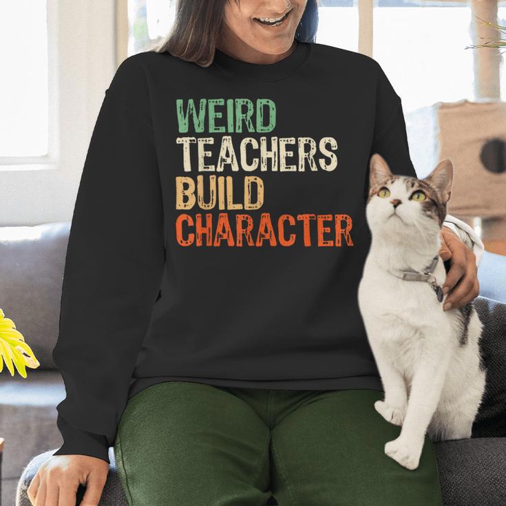Weird Teachers Build Character Teacher Appreciation Week Day Women Crewneck Sweatshirt, gift for family, gift for coworker Weird Teachers Build Character Teacher Appreciation Week Day Women Crewneck Sweatshirt, gift for family, gift for coworker