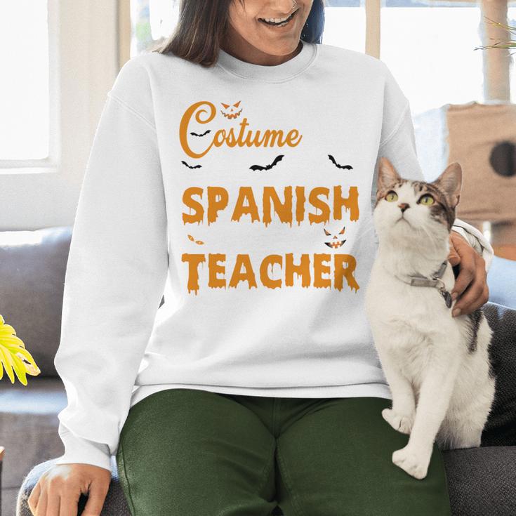 I Don't Need A Costume I'm A Spanish Teacher Halloween Women Crewneck Sweatshirt, gift for family, gift for coworker I Don't Need A Costume I'm A Spanish Teacher Halloween Women Crewneck Sweatshirt, gift for family, gift for coworker