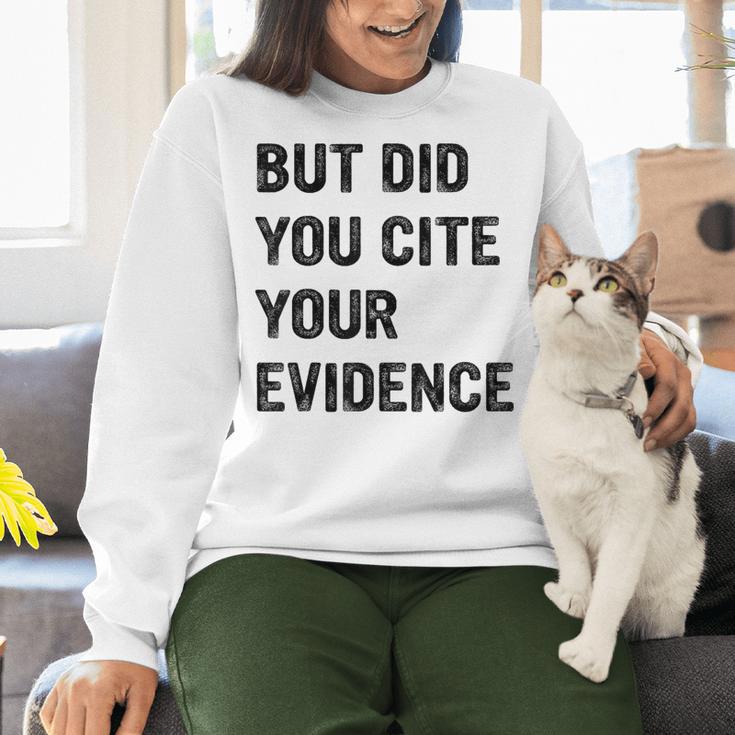 English Teacher But Did You Cite Your Evidence Women Crewneck Sweatshirt, English Teacher Sweatshirts, gift for family, gift for coworker