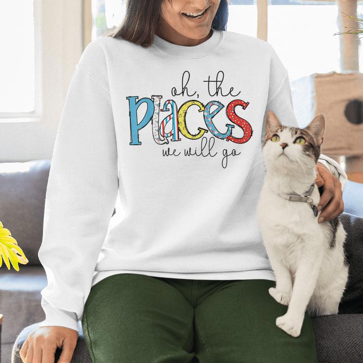 Oh The Places We Will Go Reading Day Book Lovers Teachers Women Crewneck Sweatshirt, gift for family, gift for coworker Oh The Places We Will Go Reading Day Book Lovers Teachers Women Crewneck Sweatshirt, gift for family, gift for coworker