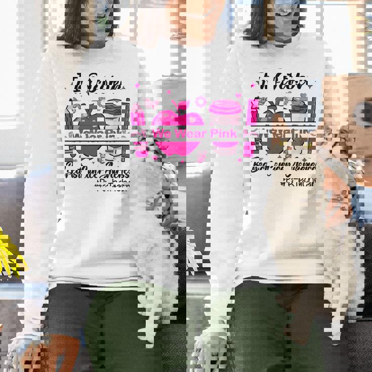 Pre-k Teacher In October We Wear Pink Breast Cancer Women Crewneck Sweatshirt, gift for family, gift for coworker
