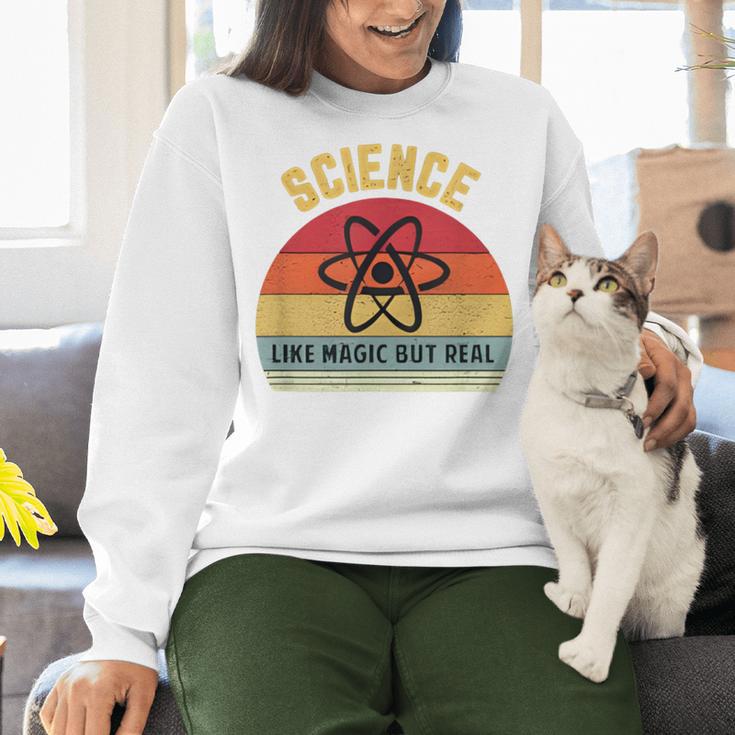Science Like Magic But Real Science Teacher Graphics Geek Women Crewneck Sweatshirt, Science Teacher Sweatshirts, gift for family, gift for coworker