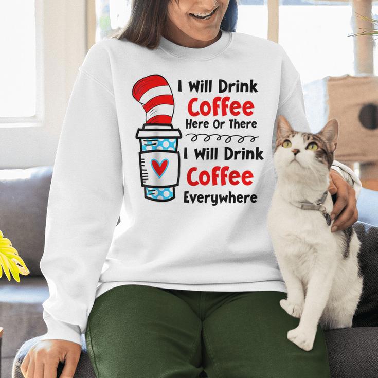 Teaching I Will Drink Coffee Here Or There Teacher Women Crewneck Sweatshirt, gift for family, gift for coworker Teaching I Will Drink Coffee Here Or There Teacher Women Crewneck Sweatshirt, gift for family, gift for coworker