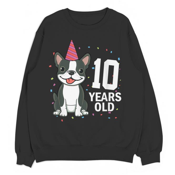 10 Years Old Birthday Boston Terrier Dog Lover 10th Party For Men Women Kids Women Crewneck Sweatshirt, novelty gifts, funny gifts