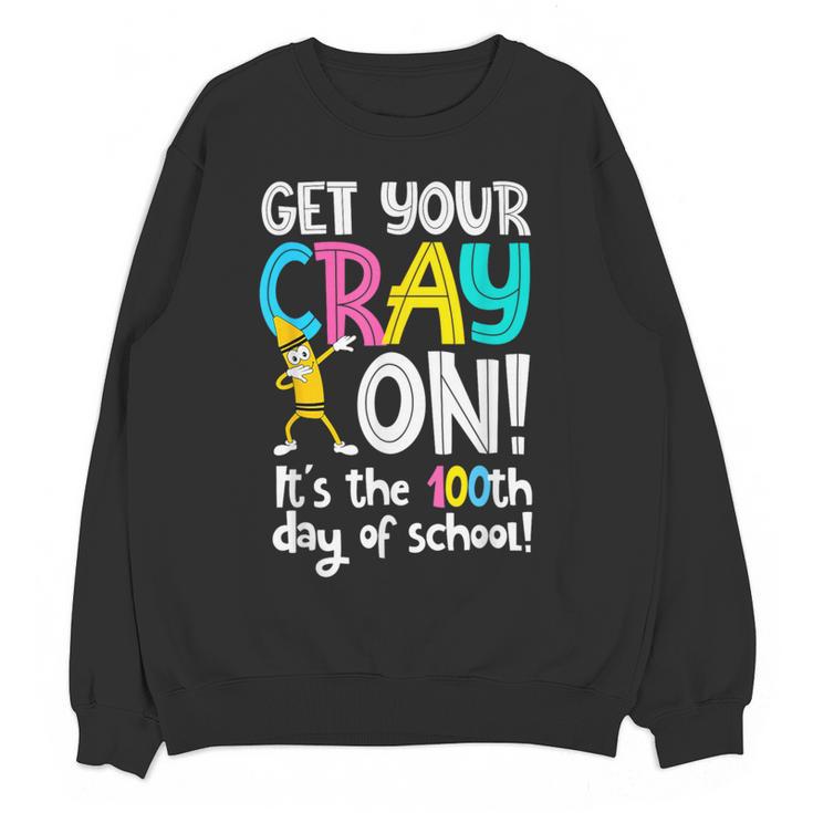100th Day Of School Get Your Cray On Teacher Women Crewneck Sweatshirt, novelty gifts, funny gifts 100th Day Of School Get Your Cray On Teacher Women Crewneck Sweatshirt, novelty gifts, funny gifts