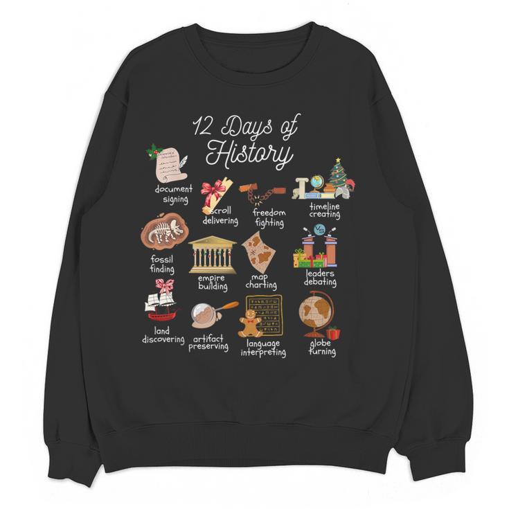 12 Day Of History Teacher Christmas Social Studies Student Women Crewneck Sweatshirt, novelty gifts, funny gifts