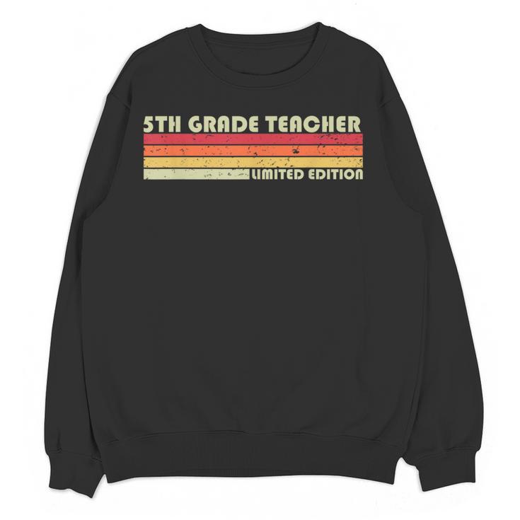 5TH GRADE TEACHER Job Title Profession Birthday Worker Women Crewneck Sweatshirt, novelty gifts, funny gifts 5TH GRADE TEACHER Job Title Profession Birthday Worker Women Crewneck Sweatshirt, novelty gifts, funny gifts