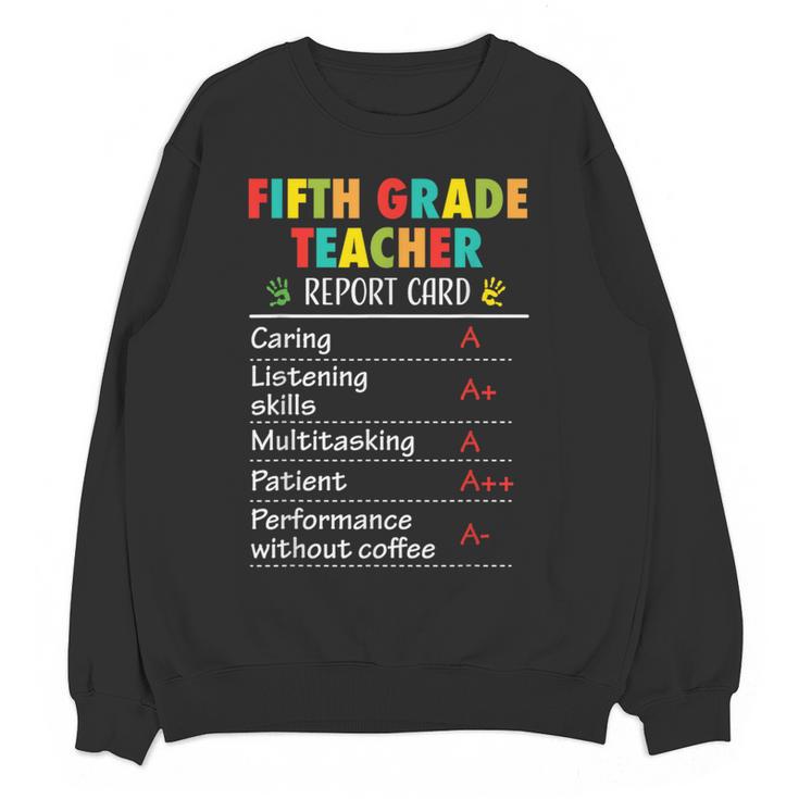 5th Grade Teacher Report Card Appreciation Men Women Women Crewneck Sweatshirt, novelty gifts, funny gifts 5th Grade Teacher Report Card Appreciation Men Women Women Crewneck Sweatshirt, novelty gifts, funny gifts