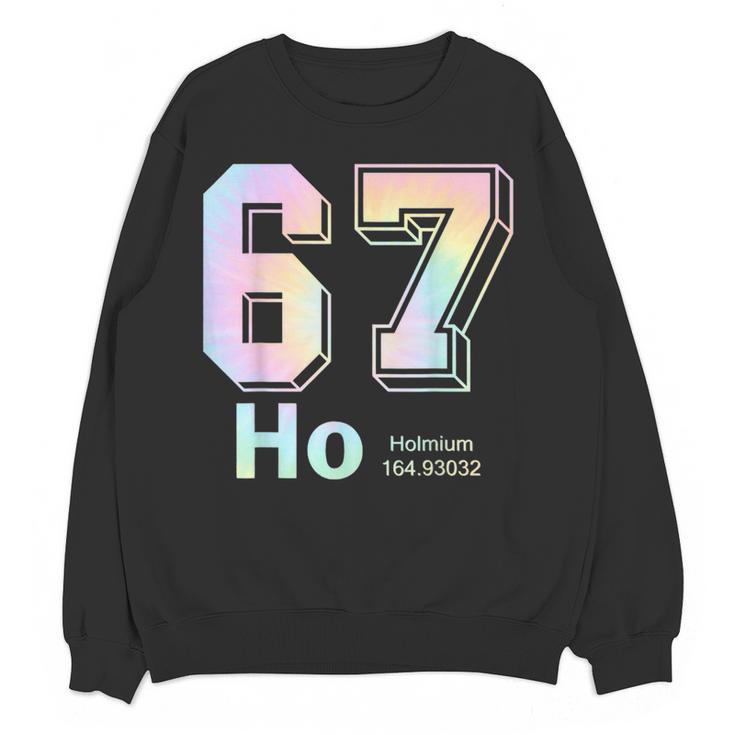67 Ho Holmium Science Teacher Elements Table Six Seven Meme Women Crewneck Sweatshirt, novelty gifts, funny gifts