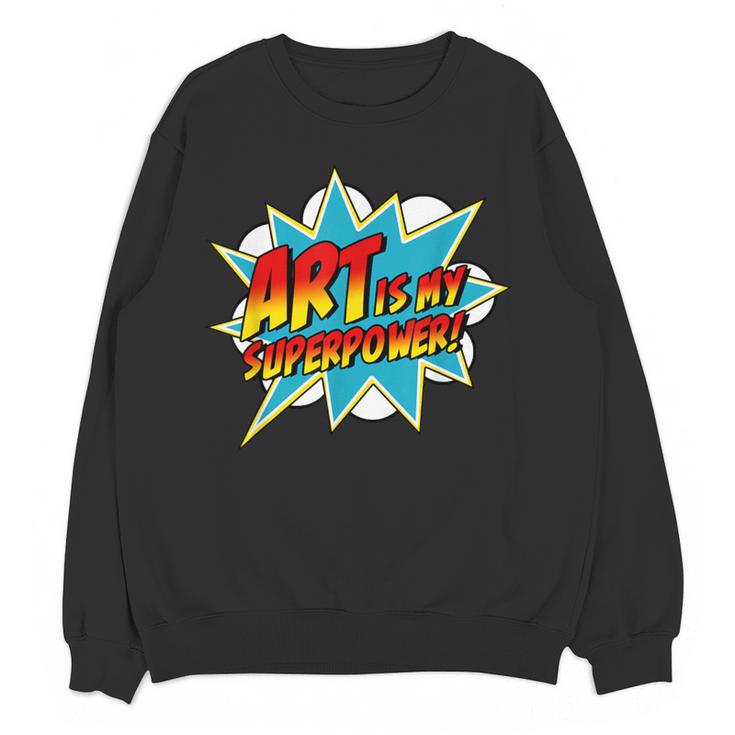Art Is My Superpower Comic Artist Art Teacher Superhero Women Crewneck Sweatshirt, novelty gifts, funny gifts Art Is My Superpower Comic Artist Art Teacher Superhero Women Crewneck Sweatshirt, novelty gifts, funny gifts