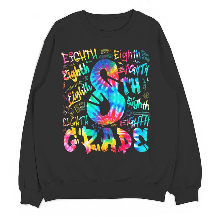 Back To School Eighth 8th Grade Tie Dye Typography Teacher Women Crewneck Sweatshirt, novelty gifts, funny gifts Back To School Eighth 8th Grade Tie Dye Typography Teacher Women Crewneck Sweatshirt, novelty gifts, funny gifts