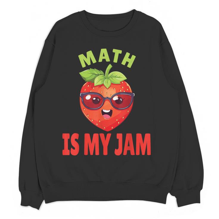 Back To School Math Is My Jam Math Teacher Women Crewneck Sweatshirt, novelty gifts, funny gifts