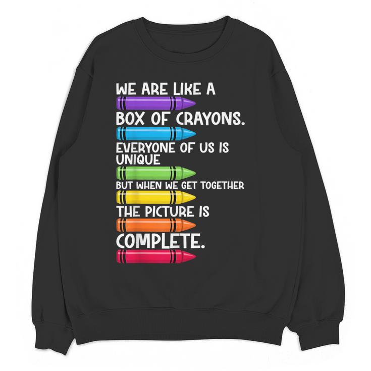 Back To School Teacher We Are Like A Box Of Crayons Women Crewneck Sweatshirt, novelty gifts, funny gifts