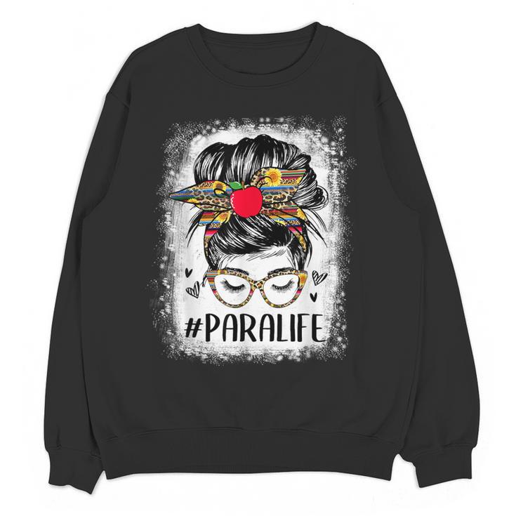 Bleached Teacher Para Life Paraprofessional Cute Messy Bun For Men Women Girls Kids Women Crewneck Sweatshirt, novelty gifts, funny gifts