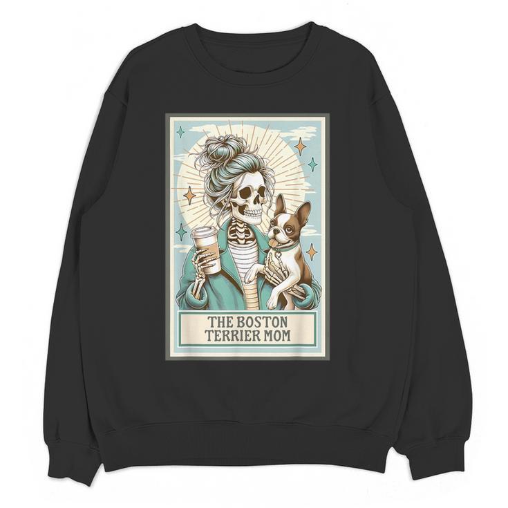 Boston Terrier Mom Skeleton Tarot Card Witch Vibes Dog Mom Women Crewneck Sweatshirt, novelty gifts, funny gifts