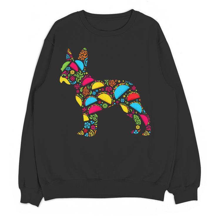 Boston Terrier Tacos Mexican Cinco De Mayo Taco Women Crewneck Sweatshirt, novelty gifts, funny gifts