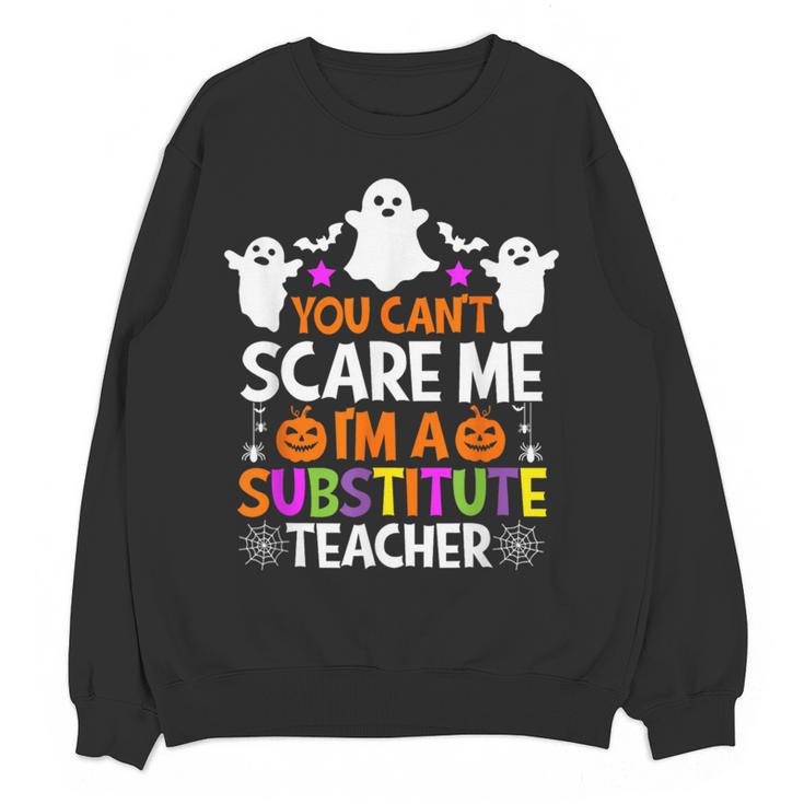 You Can't Scare Me I'm A Substitute Teacher Shirt Halloween Women Crewneck Sweatshirt, novelty gifts, funny gifts You Can't Scare Me I'm A Substitute Teacher Shirt Halloween Women Crewneck Sweatshirt, novelty gifts, funny gifts