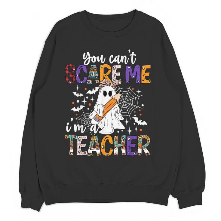 You Can't Scare Me I'm A Teacher Halloween Costume Women Crewneck Sweatshirt, novelty gifts, funny gifts You Can't Scare Me I'm A Teacher Halloween Costume Women Crewneck Sweatshirt, novelty gifts, funny gifts