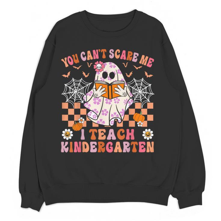You Cant Scare Me I Teach Kindergarten Teacher Halloween Women Crewneck Sweatshirt, novelty gifts, funny gifts You Cant Scare Me I Teach Kindergarten Teacher Halloween Women Crewneck Sweatshirt, novelty gifts, funny gifts