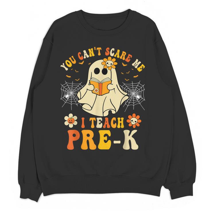 You Can't Scare Me I Teach Pre-K Halloween Teacher Ghost Women Crewneck Sweatshirt, novelty gifts, funny gifts You Can't Scare Me I Teach Pre-K Halloween Teacher Ghost Women Crewneck Sweatshirt, novelty gifts, funny gifts