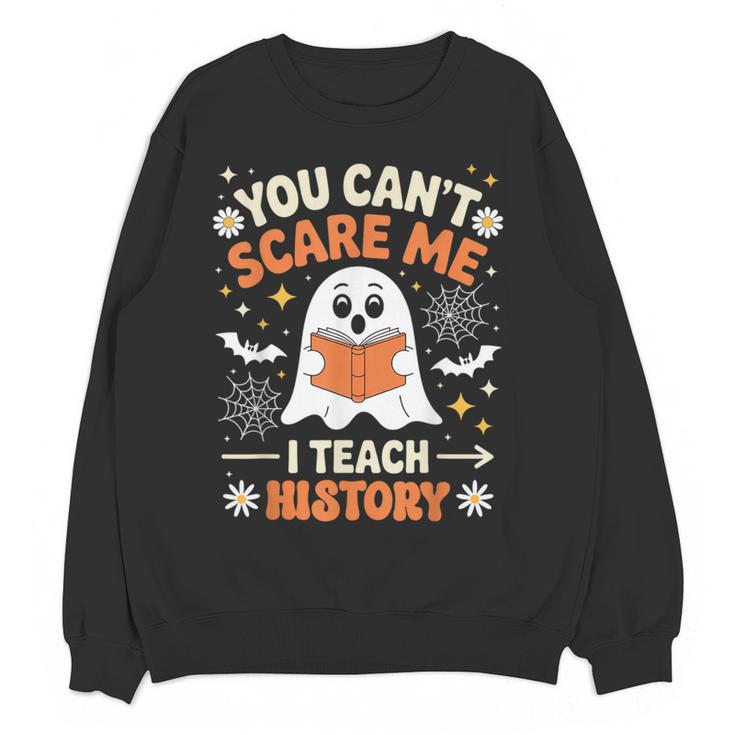 You Can't Scare Me I Teach History Retro Teacher Halloween Women Crewneck Sweatshirt, novelty gifts, funny gifts