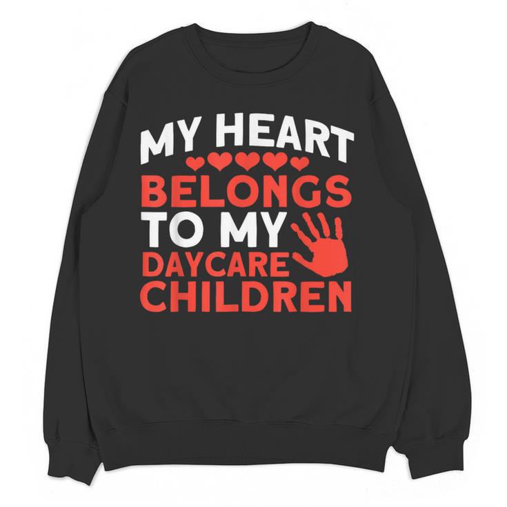 Childcare My Heart Belongs To Children Daycare Teacher Men Women Women Crewneck Sweatshirt, novelty gifts, funny gifts