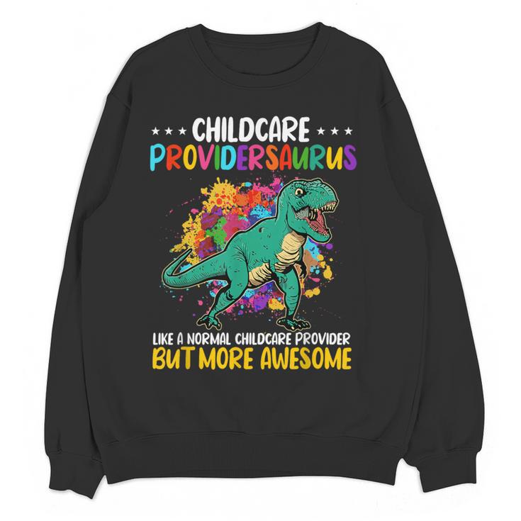 Childcare Providersaurus Daycare Teachers Women Crewneck Sweatshirt, novelty gifts, funny gifts