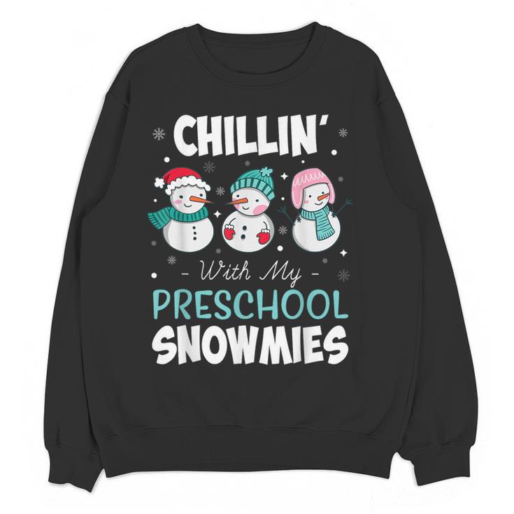 Chillin' With My Preschool Snowmies Teacher Christmas Men Women Kids Women Crewneck Sweatshirt, novelty gifts, funny gifts