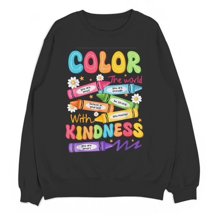 Color The World With Kindness Teachers Back To School Women Crewneck Sweatshirt, novelty gifts, funny gifts