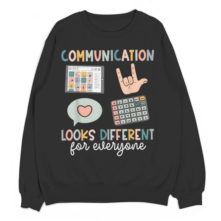 Communication Looks Different For Everyone SPED Teacher ASD Women Crewneck Sweatshirt, novelty gifts, funny gifts