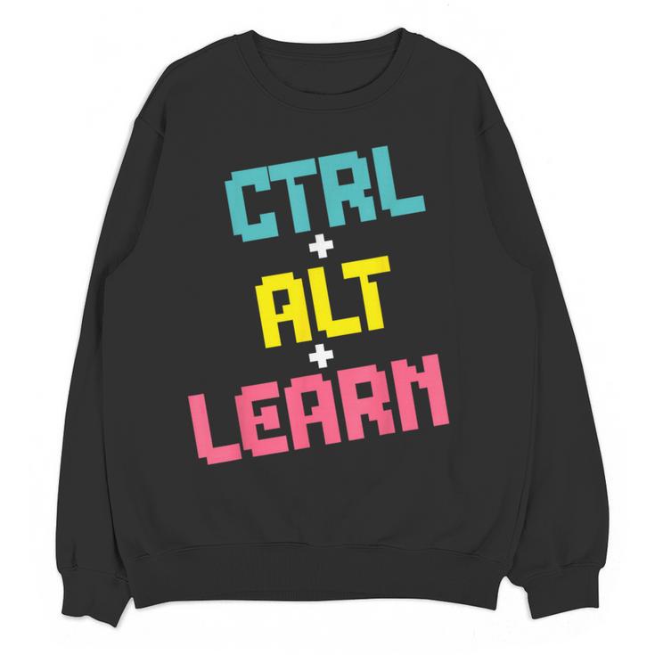 Computer Teacher Back To School Kids Ctrl Alt Learn Women Crewneck Sweatshirt, novelty gifts, funny gifts Computer Teacher Back To School Kids Ctrl Alt Learn Women Crewneck Sweatshirt, novelty gifts, funny gifts