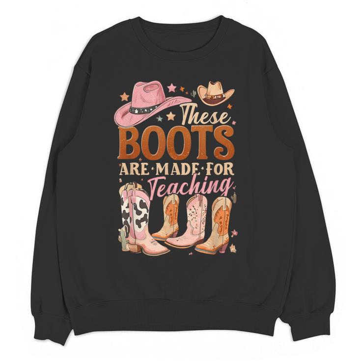 Cowboy Teacher These Boots Are Made-For Teaching School Women Crewneck Sweatshirt, novelty gifts, funny gifts Cowboy Teacher These Boots Are Made-For Teaching School Women Crewneck Sweatshirt, novelty gifts, funny gifts