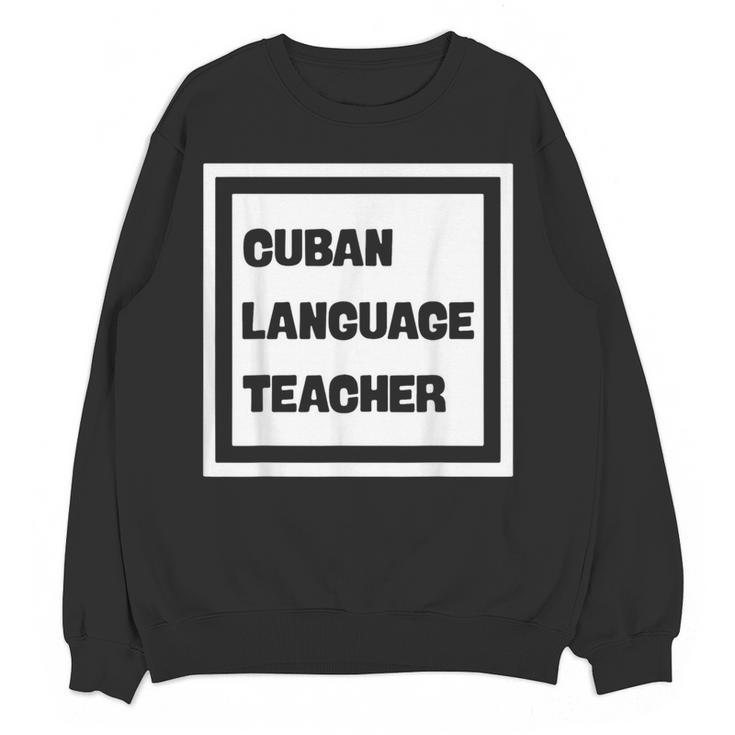 Cuban Language Teacher Women Crewneck Sweatshirt, novelty gifts, funny gifts
