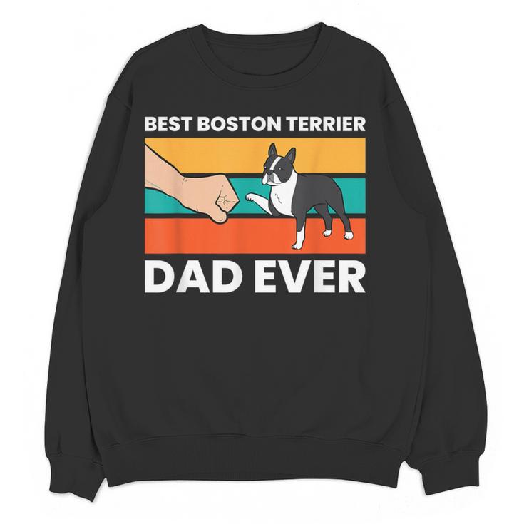 Cute Boston Terrier Best Boston Terrier Dad Ever Women Crewneck Sweatshirt, novelty gifts, funny gifts