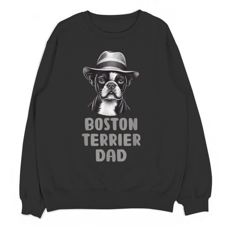 Cute Boston Terrier Dad Dog Lovers Puppy Bostie Owner Women Crewneck Sweatshirt, novelty gifts, funny gifts