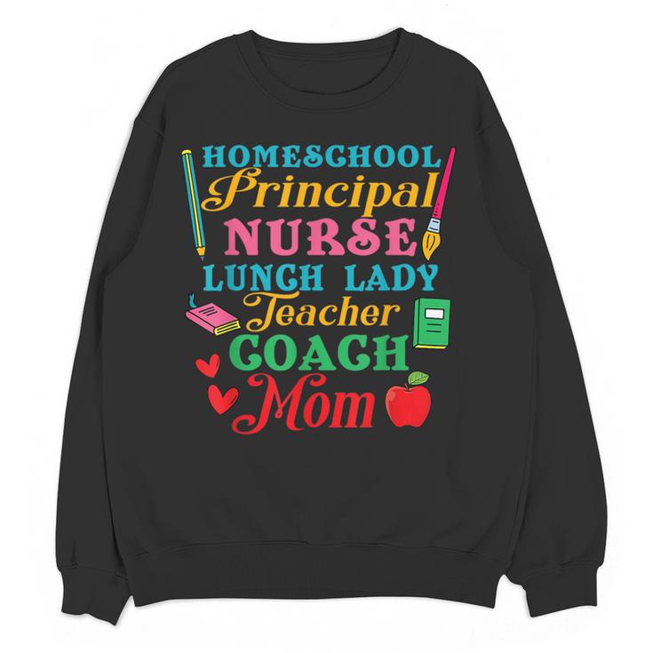 Cute Principal Nurse Lunch Lady Teacher Coach Homeschool Mom Women Crewneck Sweatshirt, novelty gifts, funny gifts