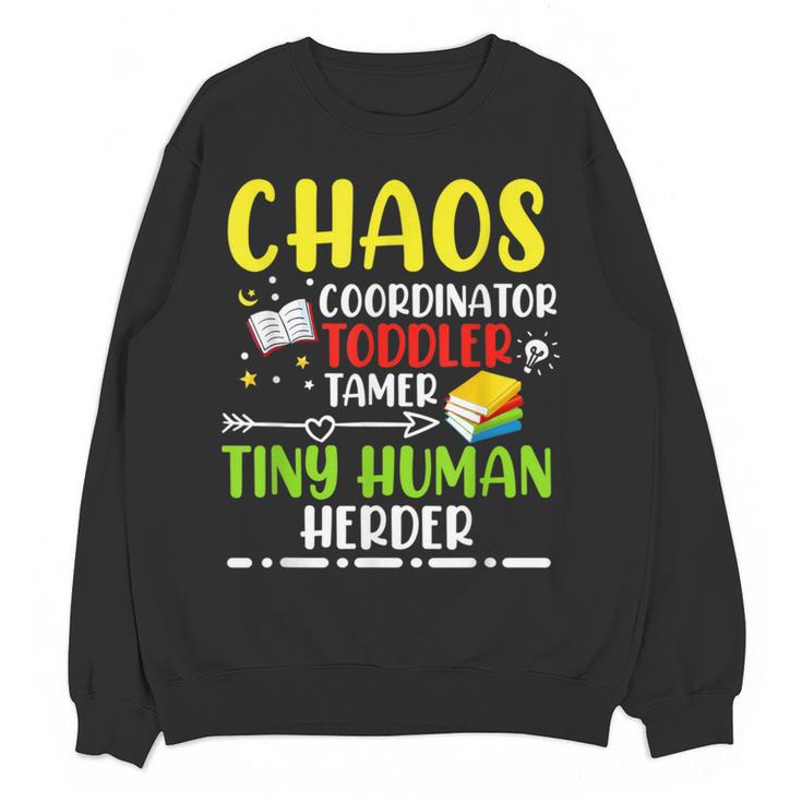 Daycare Teacher School Chaos Coordinator Toddler Tamer For Men Women Kids Women Crewneck Sweatshirt, novelty gifts, funny gifts