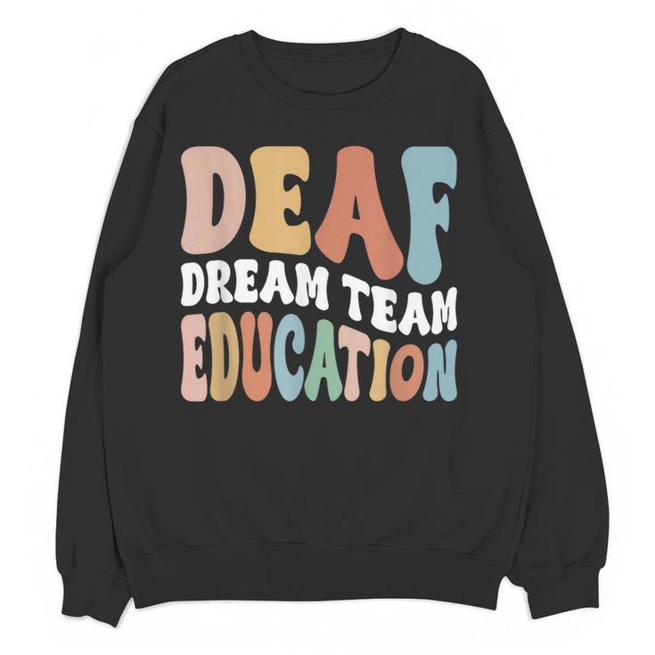 Deaf Dream Team Education Deaf Education Teacher Women Crewneck Sweatshirt, novelty gifts, funny gifts