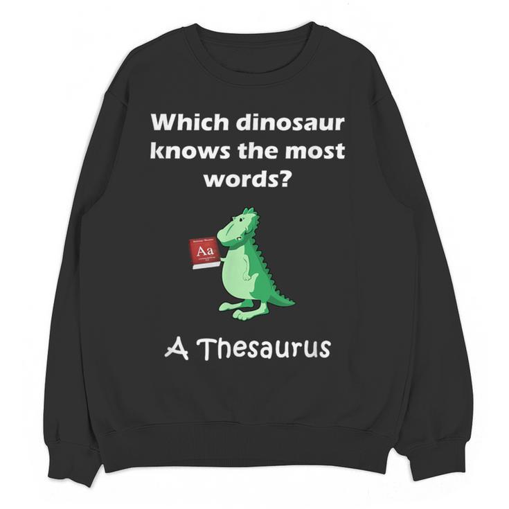 Dinosaur Thesaurus Grammar Joke Teacher Women Crewneck Sweatshirt, novelty gifts, funny gifts Dinosaur Thesaurus Grammar Joke Teacher Women Crewneck Sweatshirt, novelty gifts, funny gifts