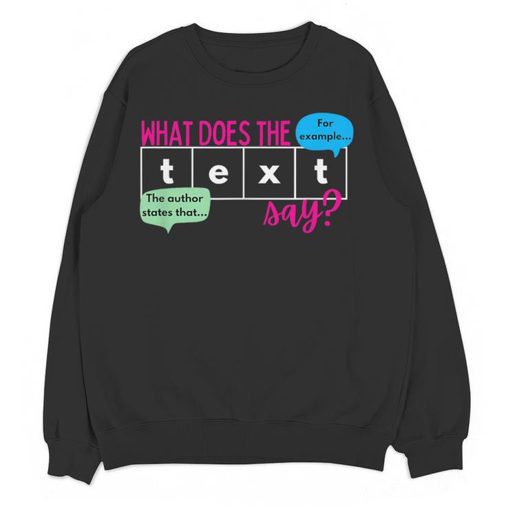 What Does The Text Say Text Evidence Reading Teacher For Men Women Women Crewneck Sweatshirt, novelty gifts, funny gifts What Does The Text Say Text Evidence Reading Teacher For Men Women Women Crewneck Sweatshirt, novelty gifts, funny gifts