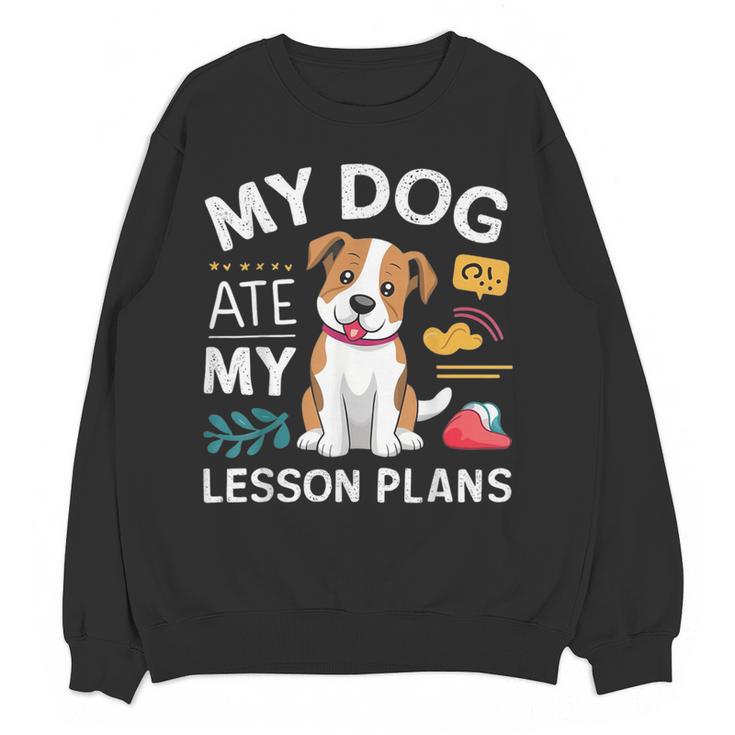 My Dog Ate My Lesson Plan Teacher Back To School Women Crewneck Sweatshirt, novelty gifts, funny gifts