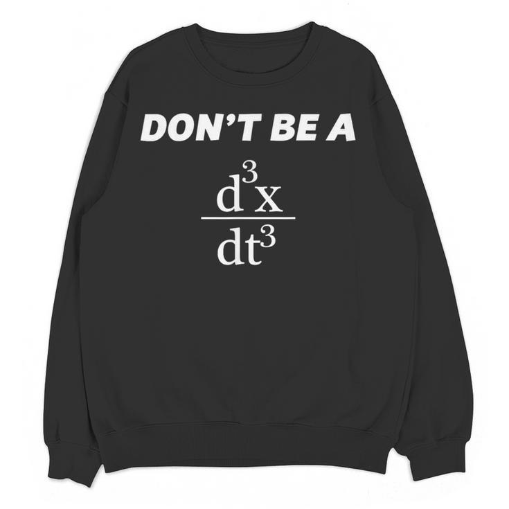Don't Be A Jerk Math Scholar Teacher Nerd Women Crewneck Sweatshirt, novelty gifts, funny gifts