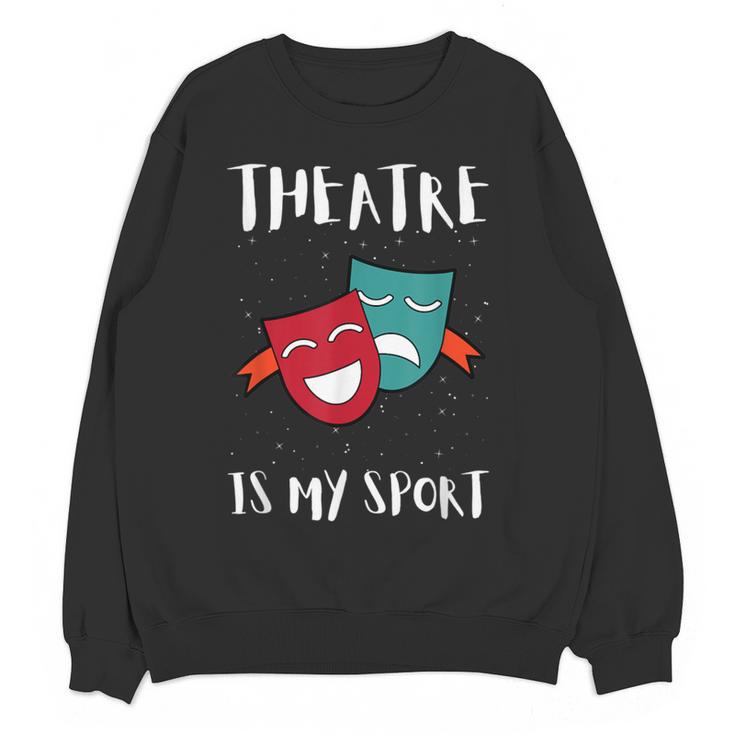 Drama Teacher For Theatre And Performing Arts Women Crewneck Sweatshirt, novelty gifts, funny gifts Drama Teacher For Theatre And Performing Arts Women Crewneck Sweatshirt, novelty gifts, funny gifts