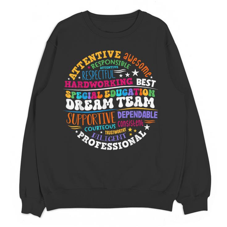 Educators Special Ed Teacher Special Education Dream Team Women Crewneck Sweatshirt, novelty gifts, funny gifts Educators Special Ed Teacher Special Education Dream Team Women Crewneck Sweatshirt, novelty gifts, funny gifts