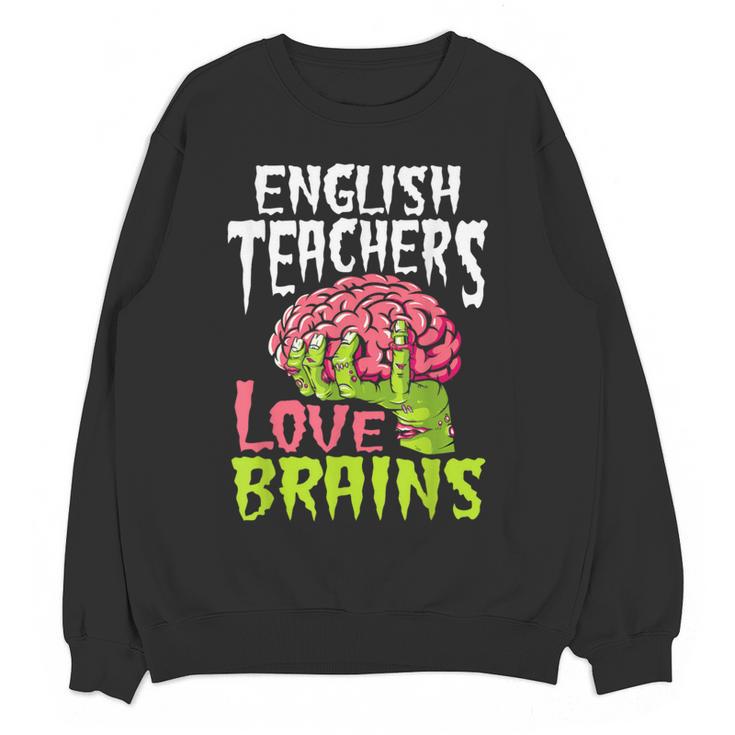 English Teachers Love Brains Zombie Teacher School Halloween Women Crewneck Sweatshirt, novelty gifts, funny gifts