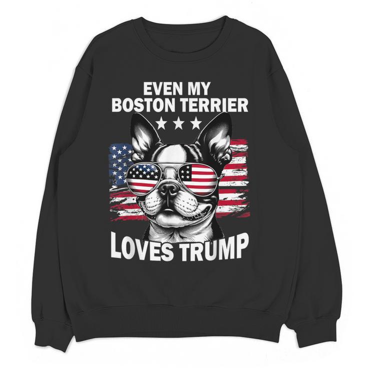 Even My Boston Terrier Loves Trump Trump Supporter Dog Lover Women Crewneck Sweatshirt, novelty gifts, funny gifts